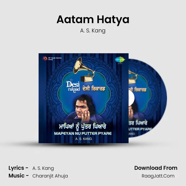 Aatam Hatya MP3 Song by A. S. Kang Cover