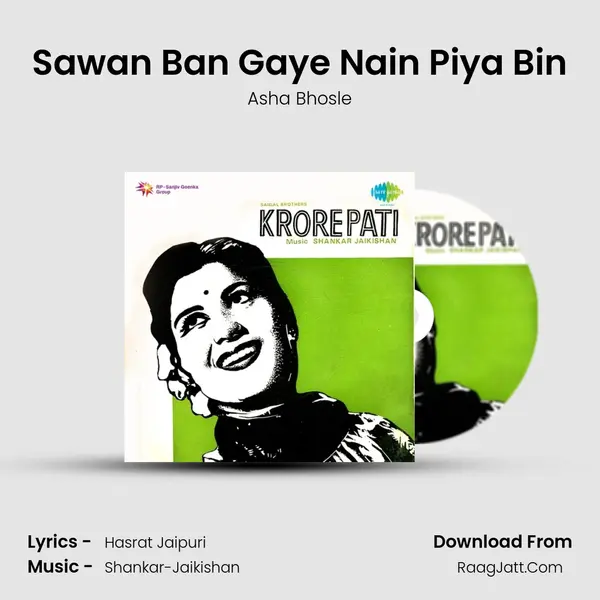 Sawan Ban Gaye Nain Piya Bin MP3 Song by Asha Bhosle Cover