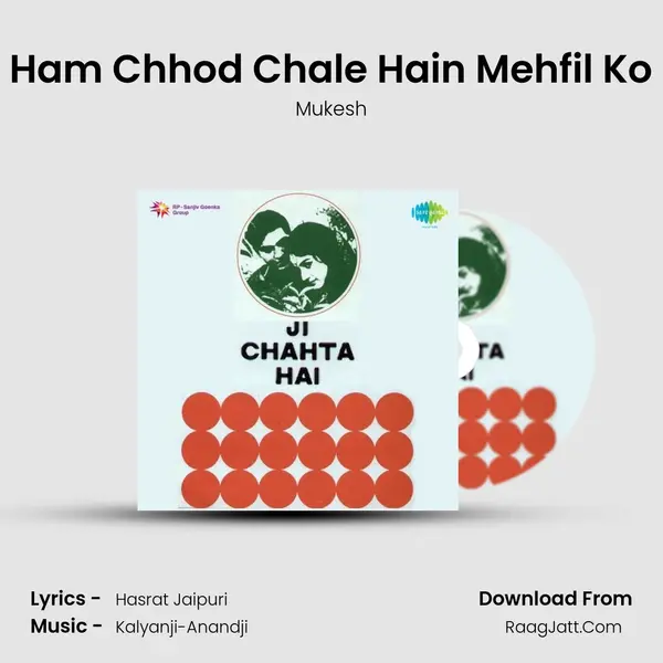 Ham Chhod Chale Hain Mehfil Ko MP3 Song by Mukesh Cover