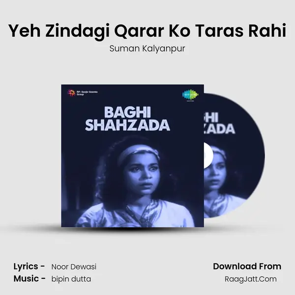 Yeh Zindagi Qarar Ko Taras Rahi MP3 Song by Suman Kalyanpur Cover