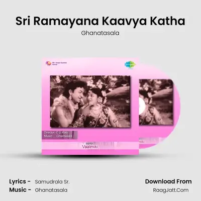 Sri Ramayana Kaavya Katha MP3 Song by Ghanatasala Cover