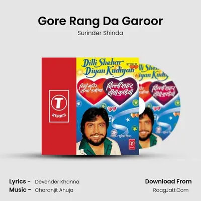 Gore Rang Da Garoor MP3 Song by Surinder Shinda Cover
