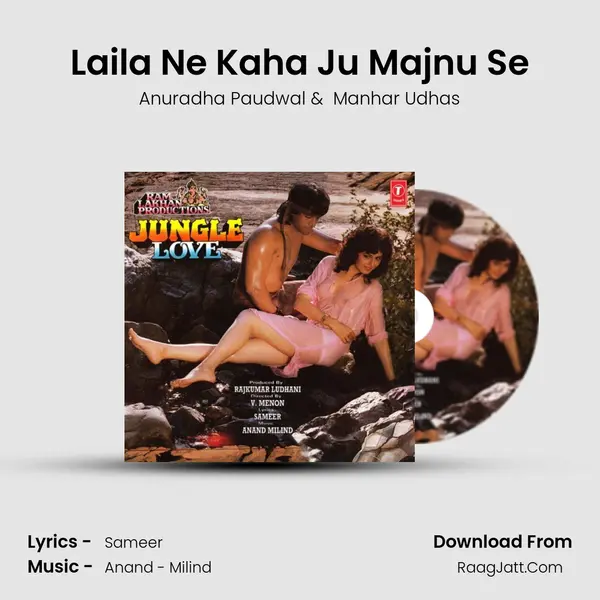 Laila Ne Kaha Ju Majnu Se MP3 Song by Anuradha Paudwal Cover