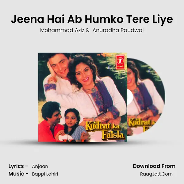 Jeena Hai Ab Humko Tere Liye MP3 Song by Mohammad Aziz Cover