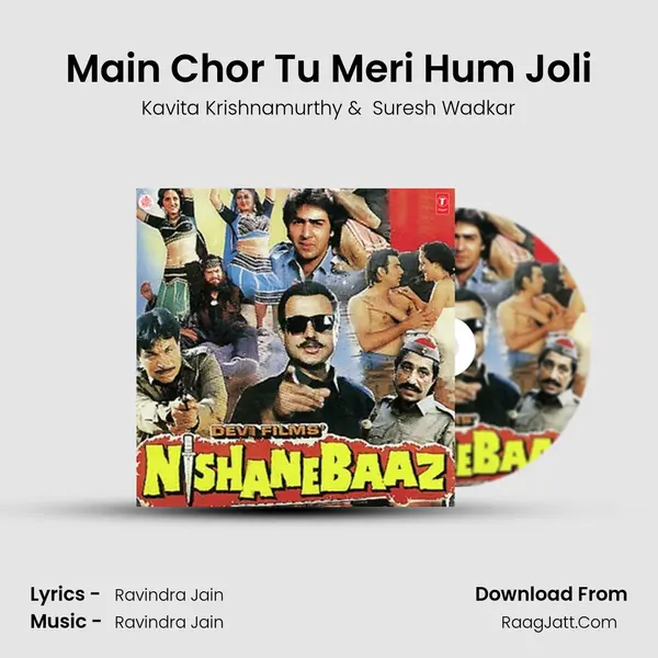 Main Chor Tu Meri Hum Joli MP3 Song by Kavita Krishnamurthy Cover