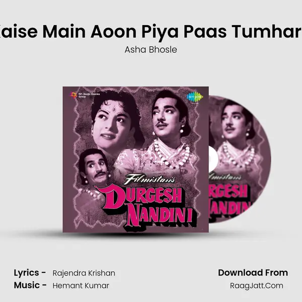 Kaise Main Aoon Piya Paas Tumhare MP3 Song by Asha Bhosle Cover