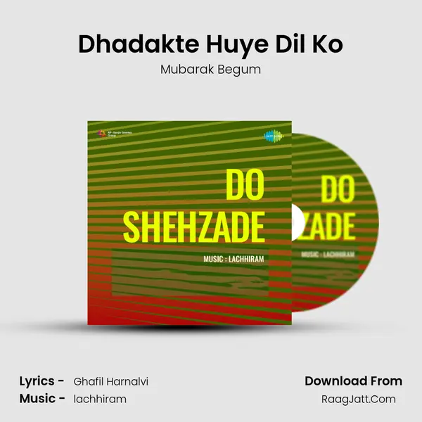 Dhadakte Huye Dil Ko MP3 Song by Mubarak Begum Cover