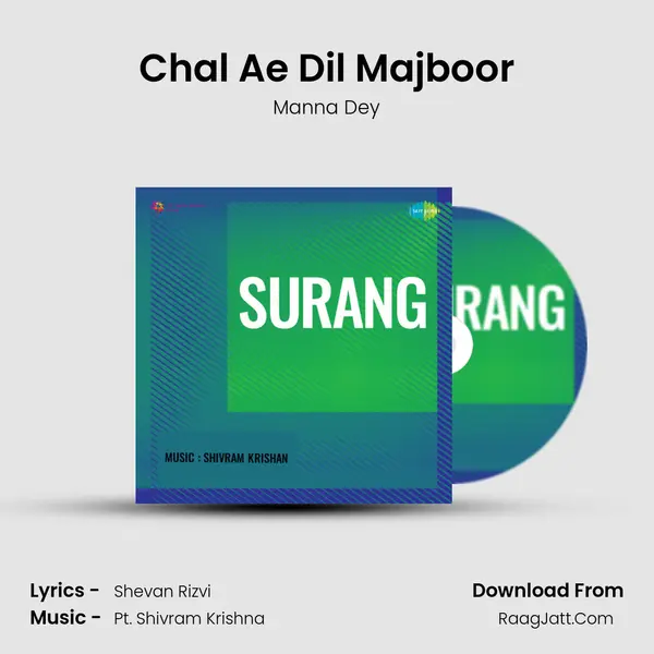 Chal Ae Dil Majboor MP3 Song by Manna Dey Cover