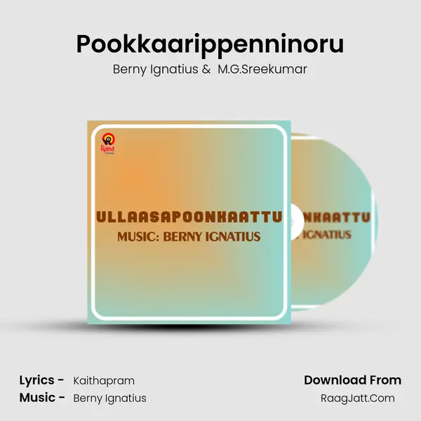 Pookkaarippenninoru MP3 Song by Berny Ignatius Cover