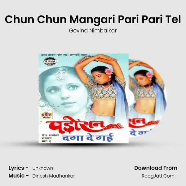 Chun Chun Mangari Pari Pari Tel MP3 Song by Govind Nimbalkar Cover