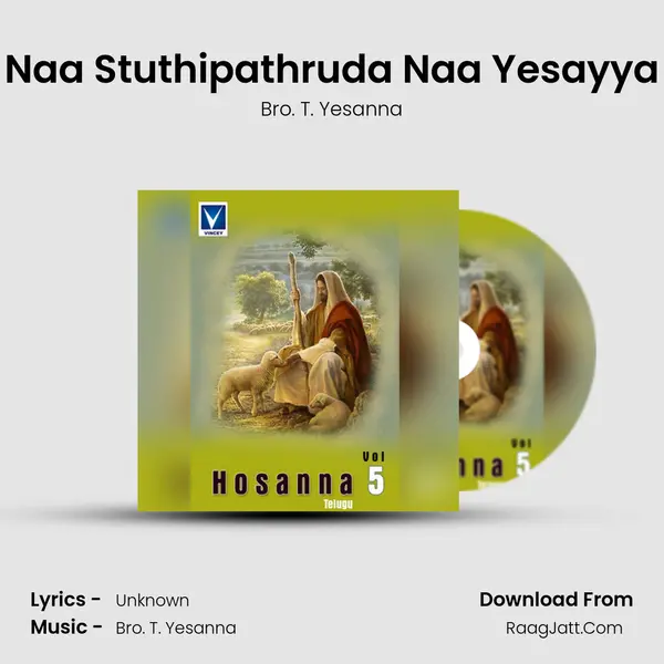 Naa Stuthipathruda Naa Yesayya MP3 Song by Bro. T. Yesanna Cover