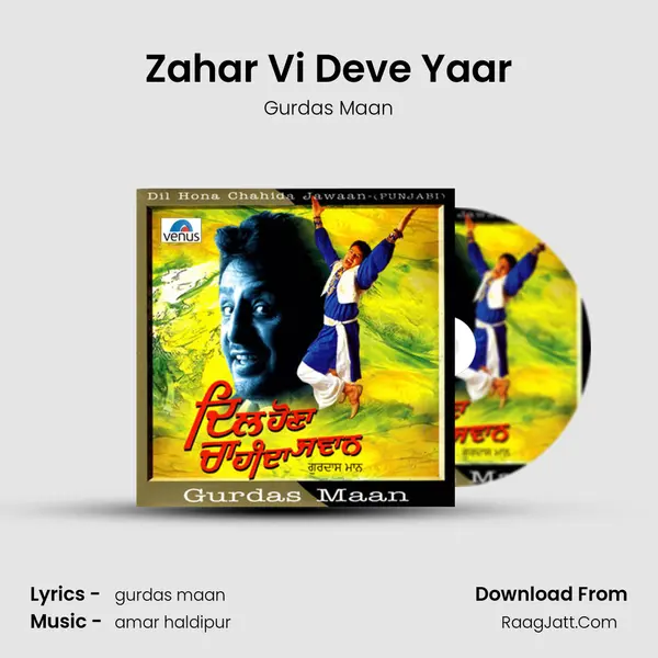 Zahar Vi Deve Yaar MP3 Song by Gurdas Maan Cover