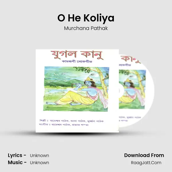 O He Koliya MP3 Song by Murchana Pathak Cover