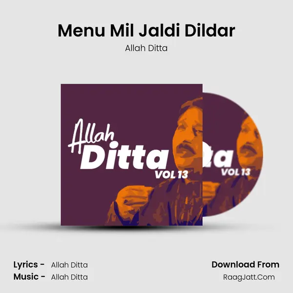 Menu Mil Jaldi Dildar MP3 Song by Allah Ditta Cover