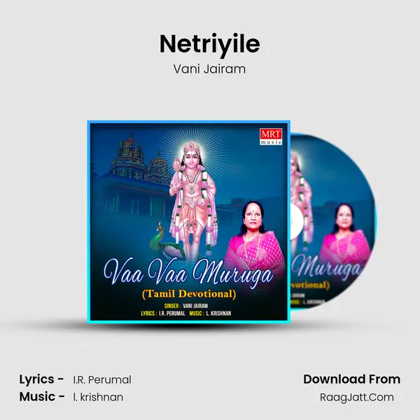 Netriyile MP3 Song by Vani Jairam Cover