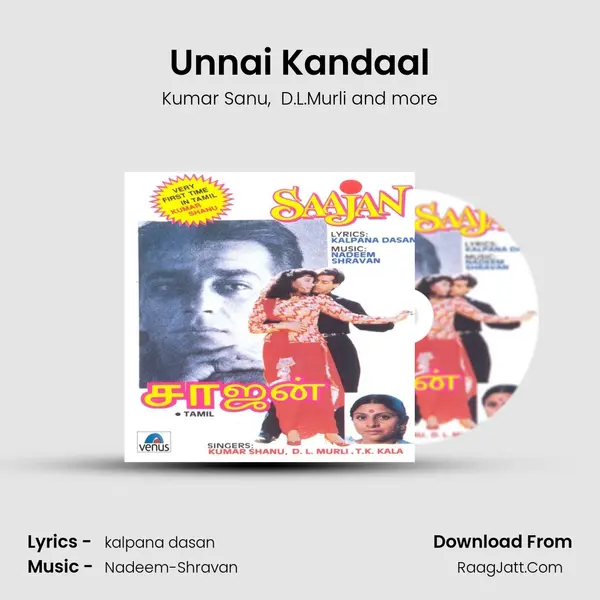 Unnai Kandaal MP3 Song by Kumar Sanu Cover