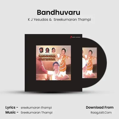 Bandhuvaru (Male Version) MP3 Song by K J Yesudas Cover