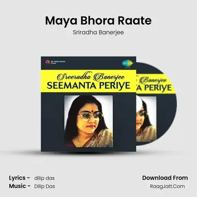 Maya Bhora Raate MP3 Song by Sriradha Banerjee Cover