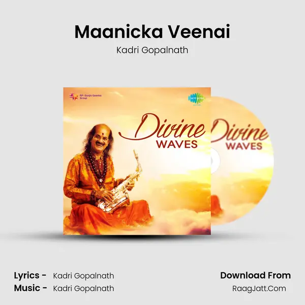 Maanicka Veenai MP3 Song by Kadri Gopalnath Cover