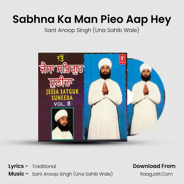 Sabhna Ka Man Pieo Aap Hey MP3 Song by Sant Anoop Singh (Una Sahib Wale) Cover