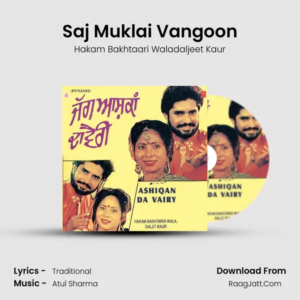 Saj Muklai Vangoon MP3 Song by Hakam Bakhtaari Waladaljeet Kaur Cover