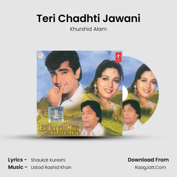 Teri Chadhti Jawani MP3 Song by Khurshid Alam Cover