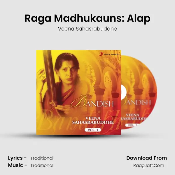 Raga Madhukauns: Alap MP3 Song by Veena Sahasrabuddhe Cover