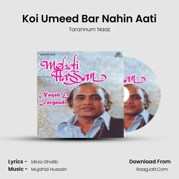 Koi Umeed Bar Nahin Aati mp3 song