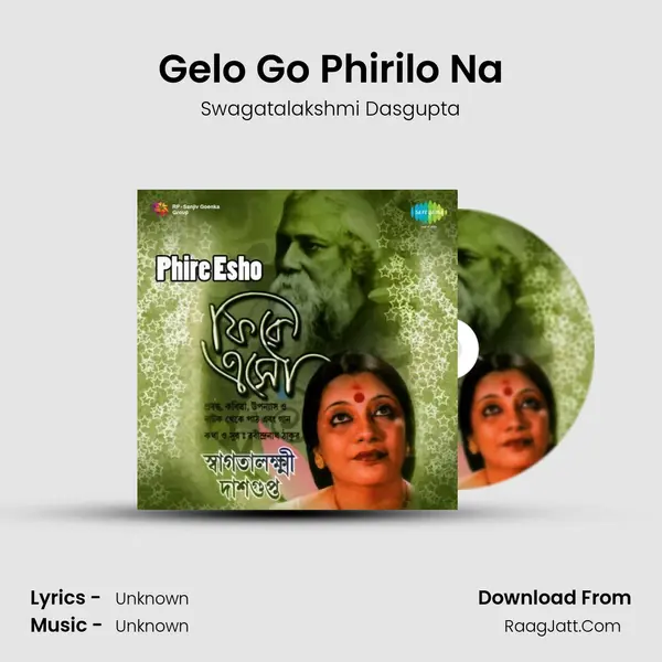 Gelo Go Phirilo Na MP3 Song by Swagatalakshmi Dasgupta Cover