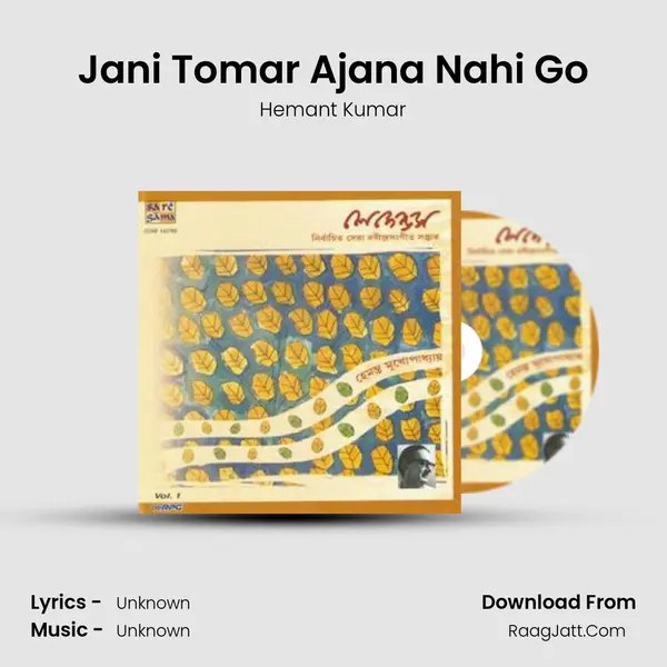 Jani Tomar Ajana Nahi Go MP3 Song by Hemant Kumar Cover