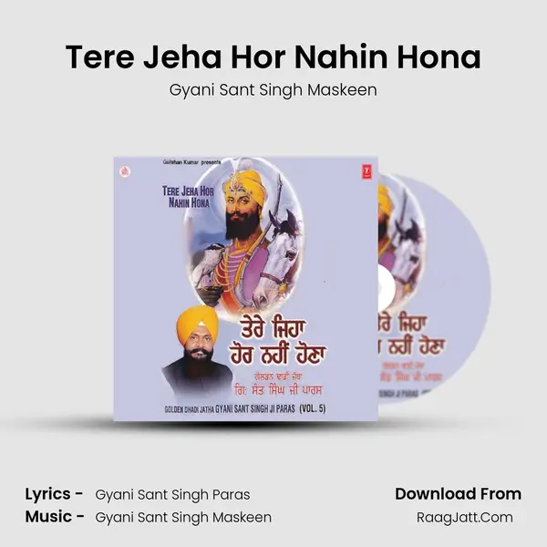 Tere Jeha Hor Nahin Hona MP3 Song by Gyani Sant Singh Maskeen Cover
