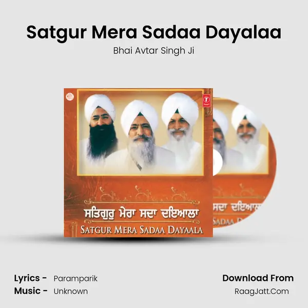 Satgur Mera Sadaa Dayalaa MP3 Song by Bhai Avtar Singh Ji Cover