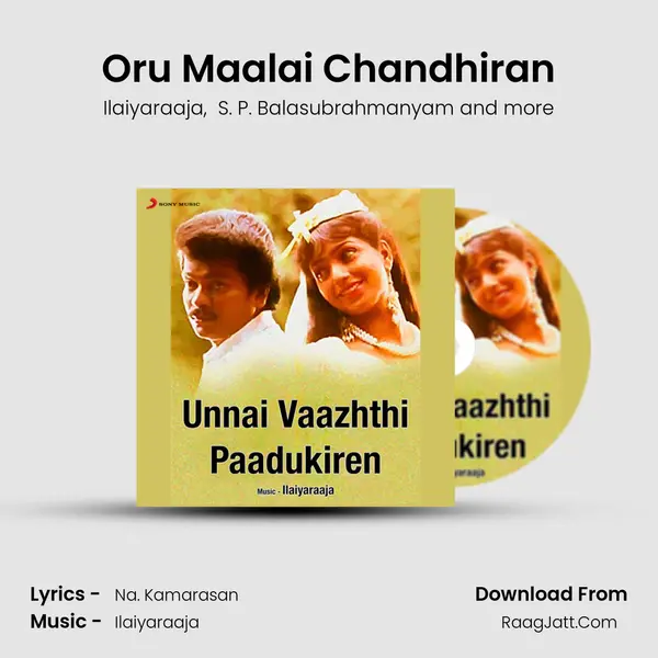 Oru Maalai Chandhiran MP3 Song by Ilaiyaraaja Cover