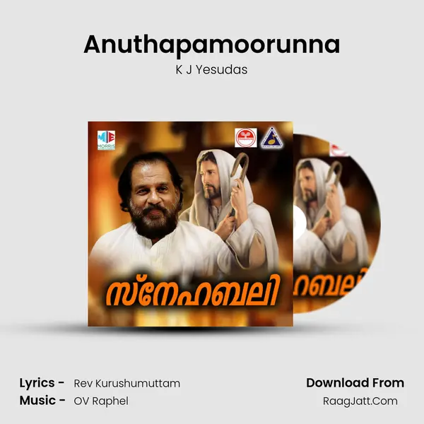 Anuthapamoorunna MP3 Song by K J Yesudas Cover