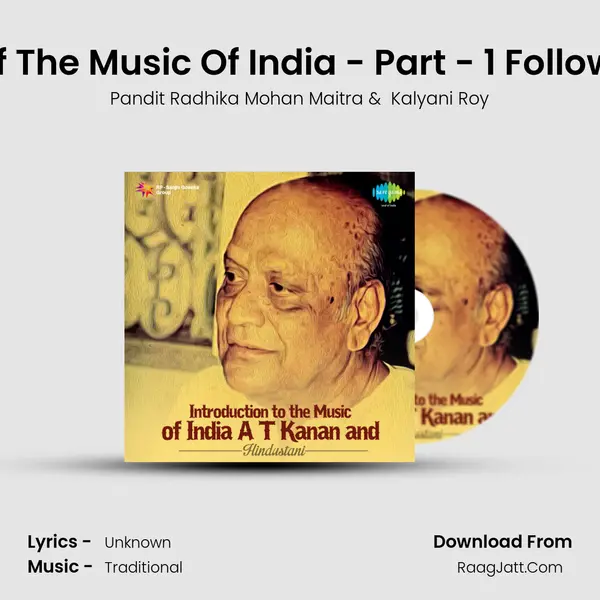 Introduction Of The Music Of India - Part - 1 Followed By Bhairav MP3 Song by Pandit Radhika Mohan Maitra Cover
