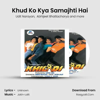 Khud Ko Kya Samajhti Hai MP3 Song by Udit Narayan Cover