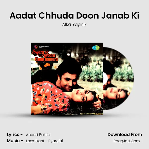 Aadat Chhuda Doon Janab Ki MP3 Song by Alka Yagnik Cover