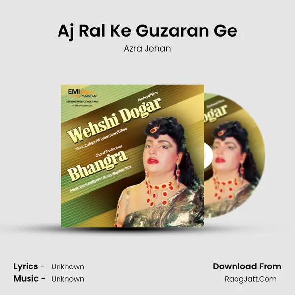 Aj Ral Ke Guzaran Ge MP3 Song by Azra Jehan Cover