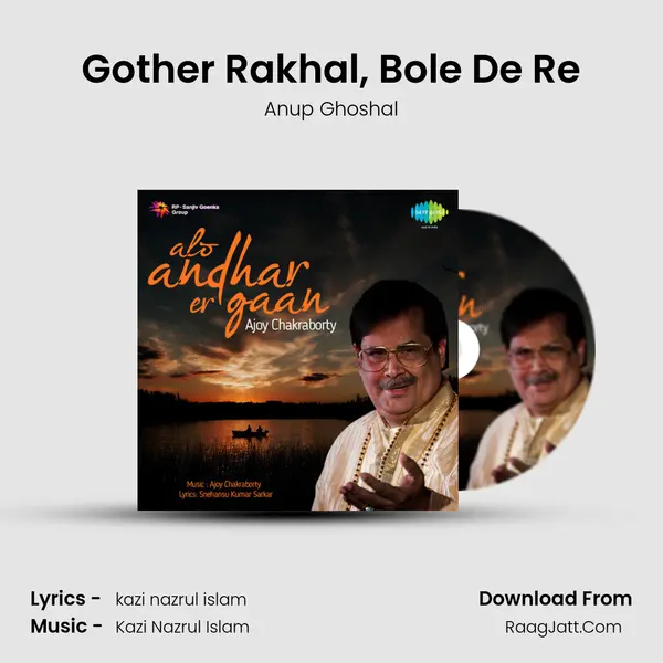 Gother Rakhal, Bole De Re MP3 Song by Anup Ghoshal Cover