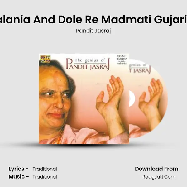 Khyal - Maati Malania And Dole Re Madmati Gujaria - Shuddha Nat MP3 Song by Pandit Jasraj Cover