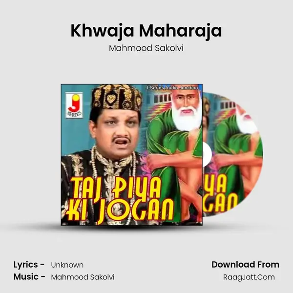 Khwaja Maharaja MP3 Song by Mahmood Sakolvi Cover