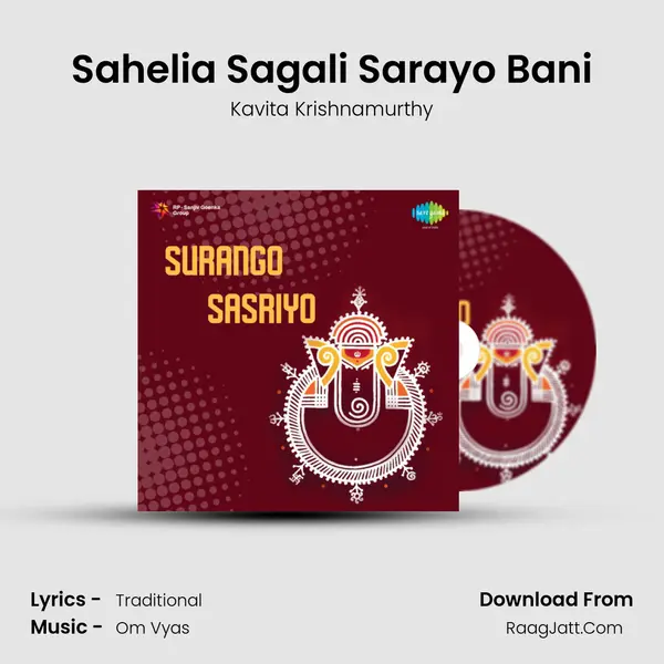 Sahelia Sagali Sarayo Bani MP3 Song by Kavita Krishnamurthy Cover