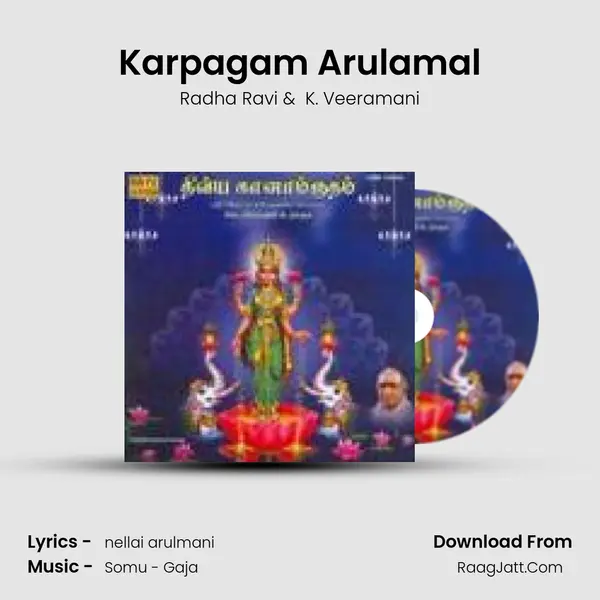 Karpagam Arulamal MP3 Song by Radha Ravi Cover