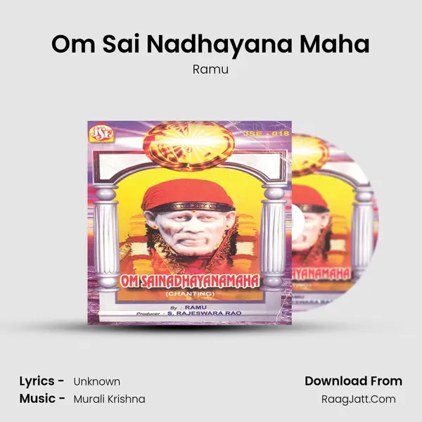 Om Sai Nadhayanamaha - Ramu