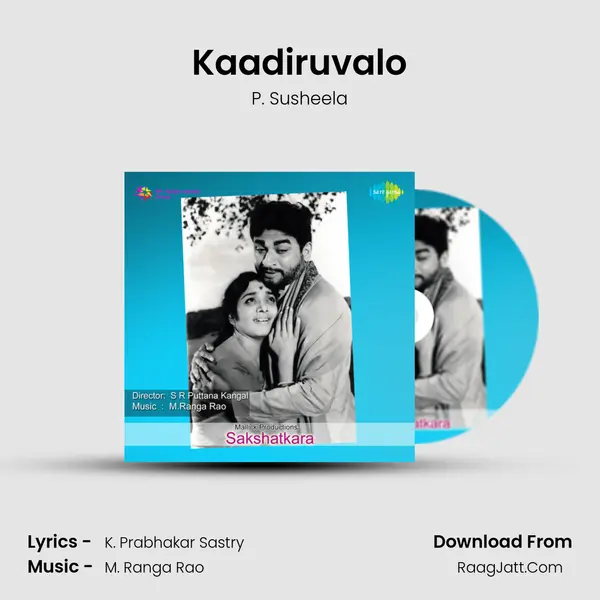 Kaadiruvalo MP3 Song by P. Susheela Cover
