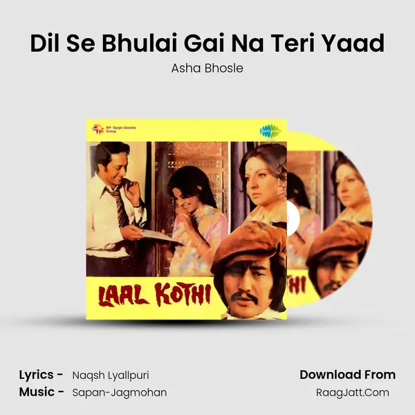 Dil Se Bhulai Gai Na Teri Yaad MP3 Song by Asha Bhosle Cover