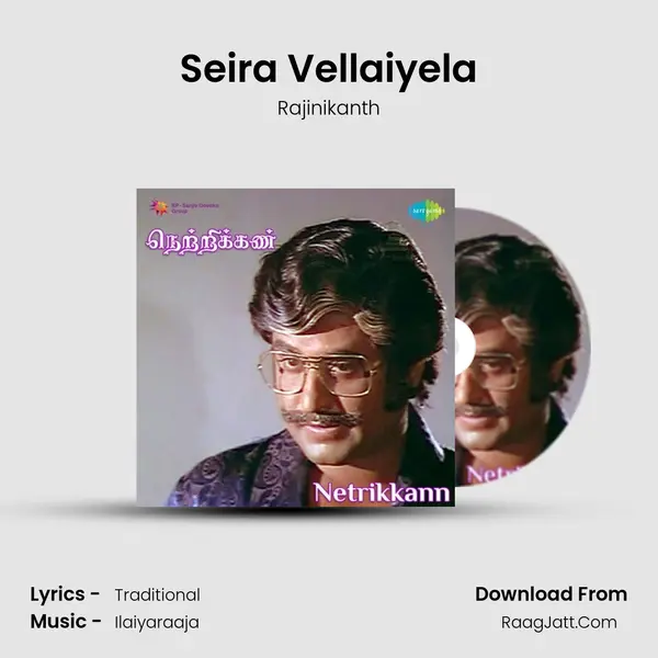Seira Vellaiyela MP3 Song by Rajinikanth Cover