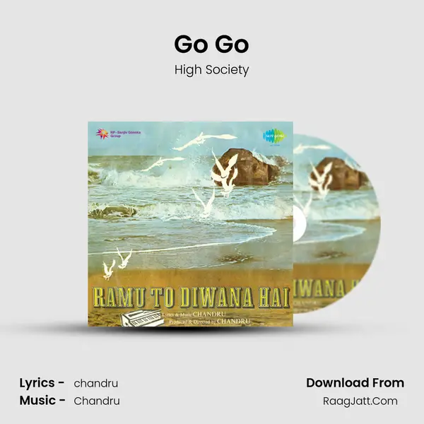 Go Go MP3 Song by High Society Cover