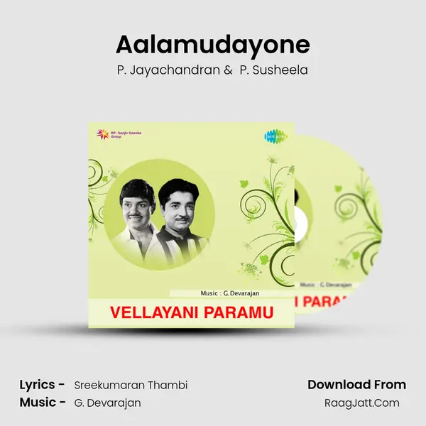 Aalamudayone MP3 Song by P. Jayachandran Cover