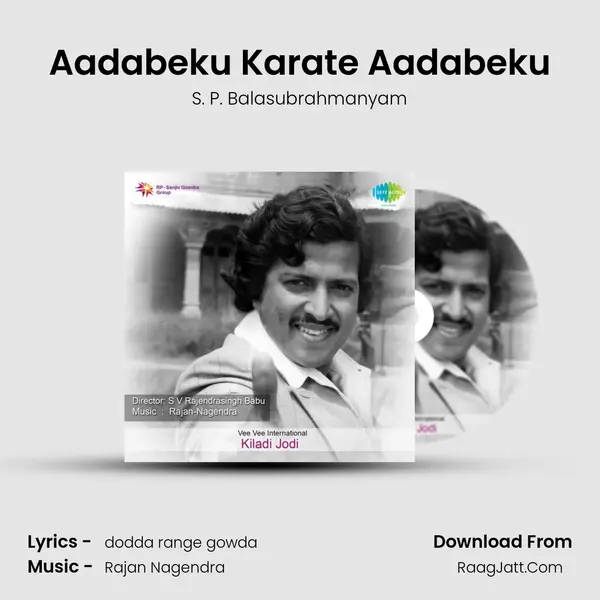 Aadabeku Karate Aadabeku MP3 Song by S. P. Balasubrahmanyam Cover